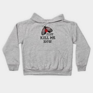 Spotted Lanternfly - Just Kill Me Now Kids Hoodie